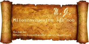 Miloszavlyevits János névjegykártya